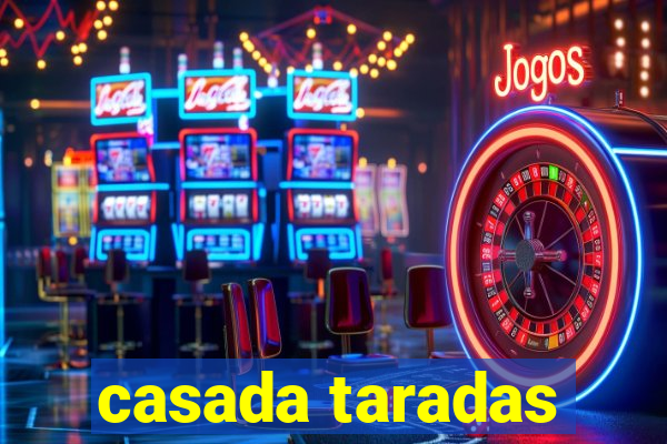 casada taradas